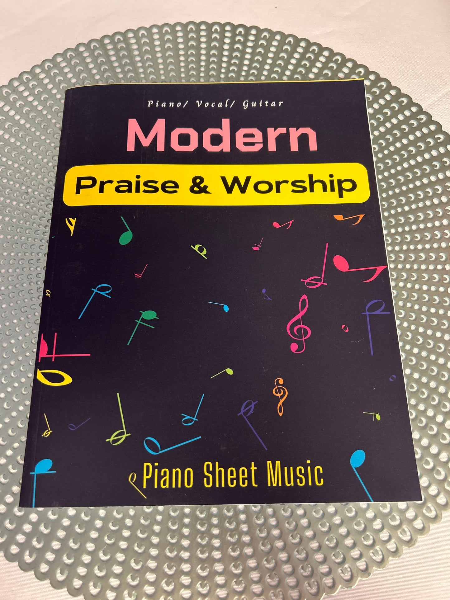 Modern Praise & Worship Piano/Vocal/Guitar