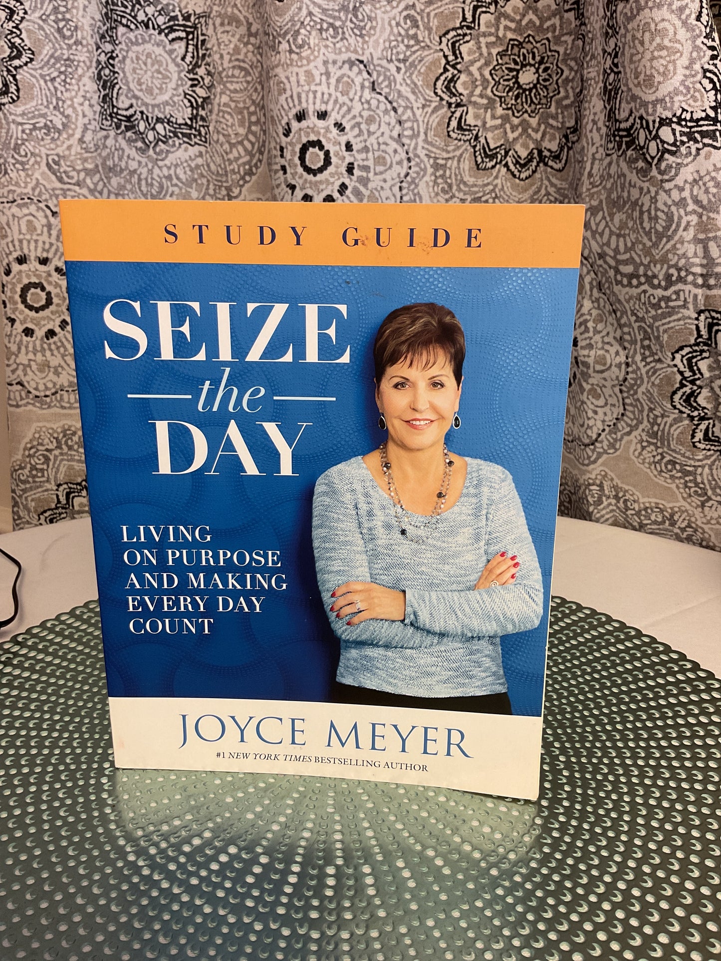 Study Guide- Seize the Day by Joyce Meyer