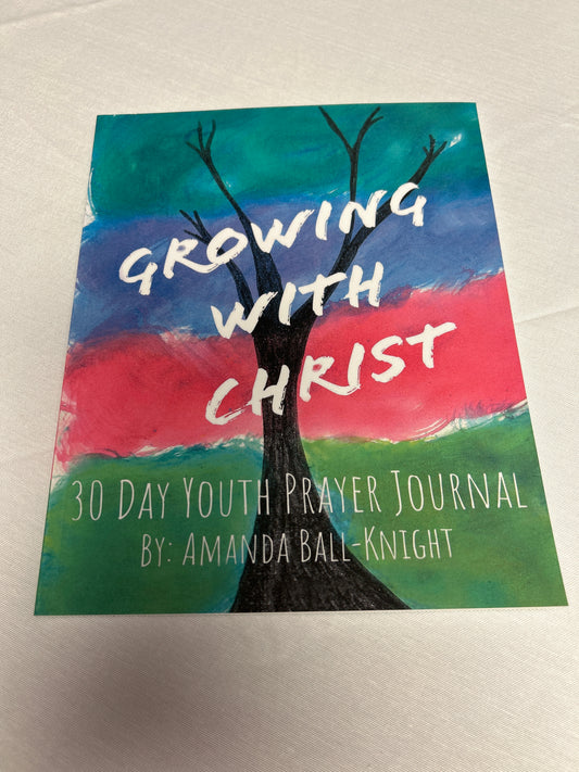 Growing With Christ 30 Day Youth Prayer Journal