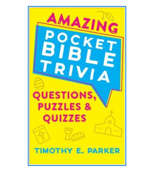 Amazing Pocket Bible Trivia: Questions, Puzzles & Quizzes