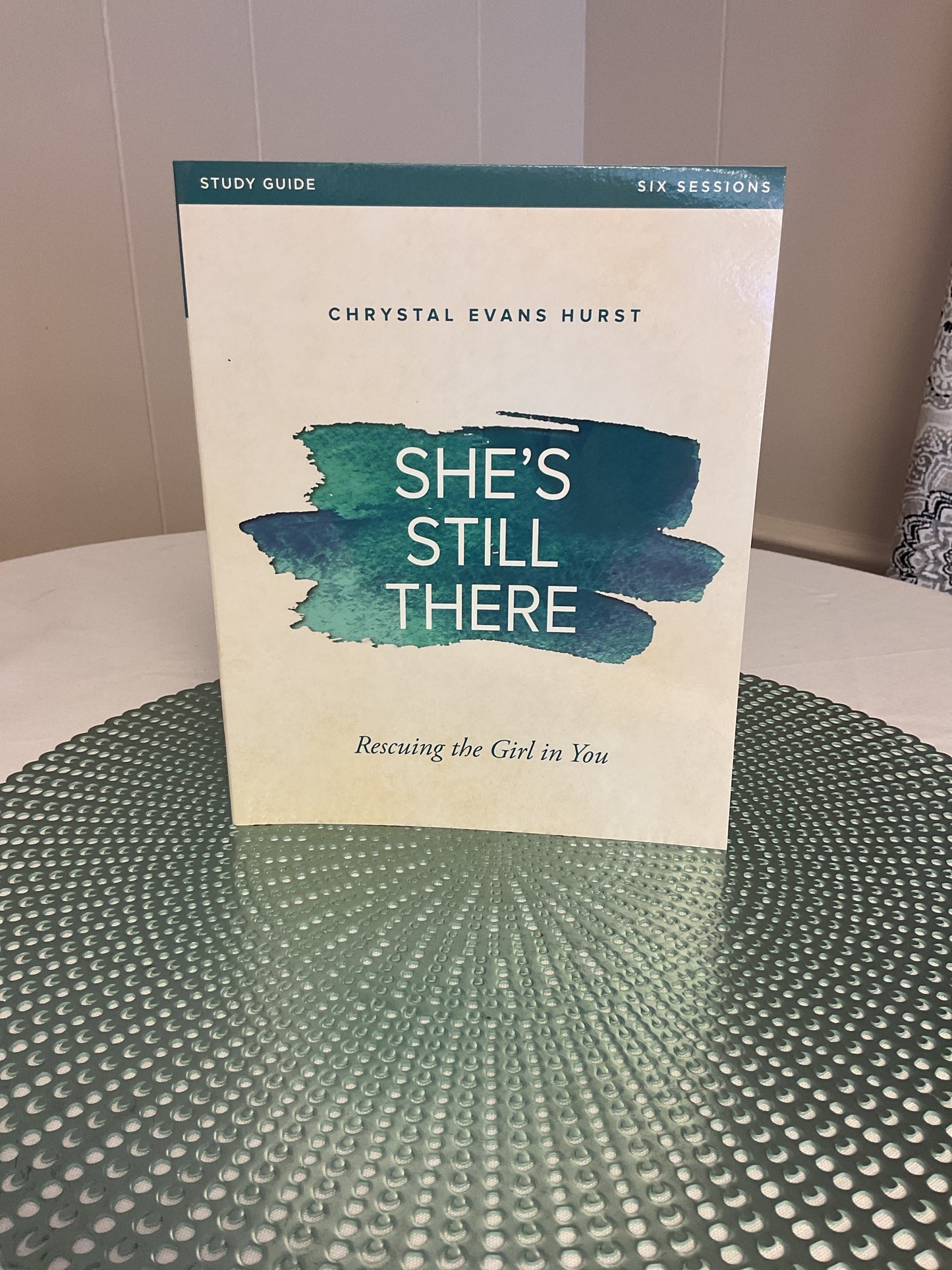 She’s Still There- Rescuing the Girl in You by Chrystal Evans Hurst