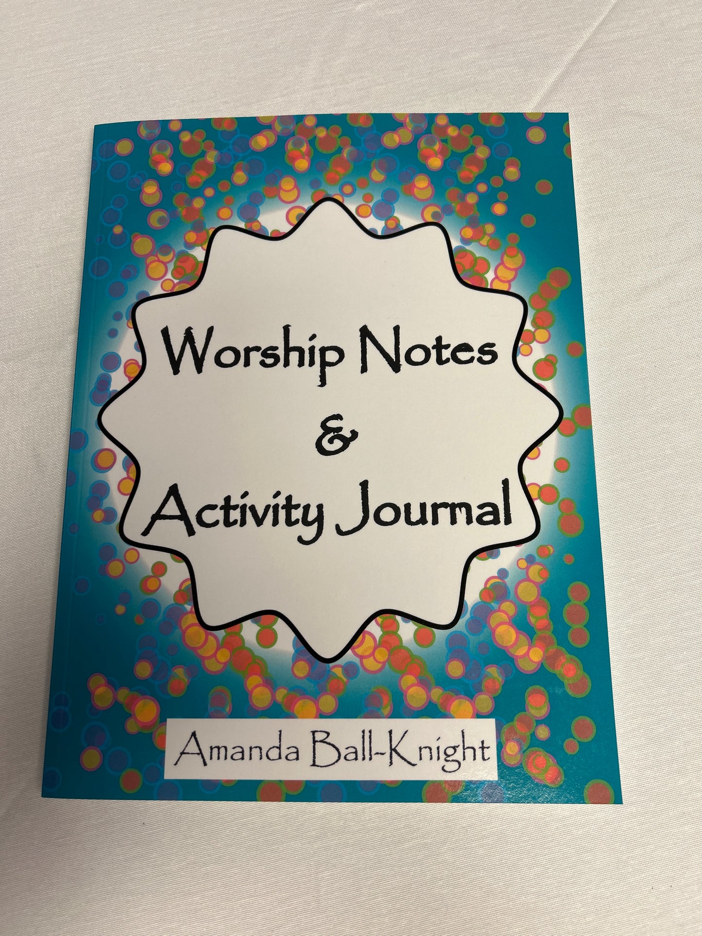 Worship Notes & Activity Journal