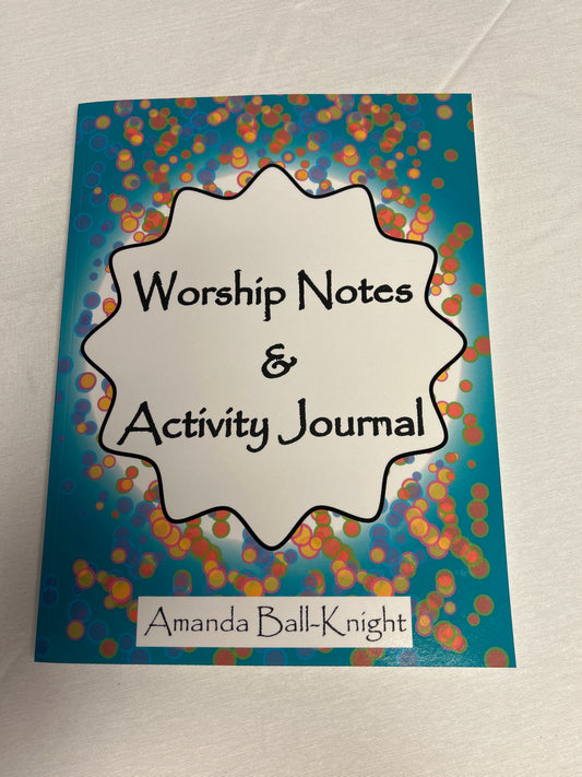Worship Notes & Activity Journal