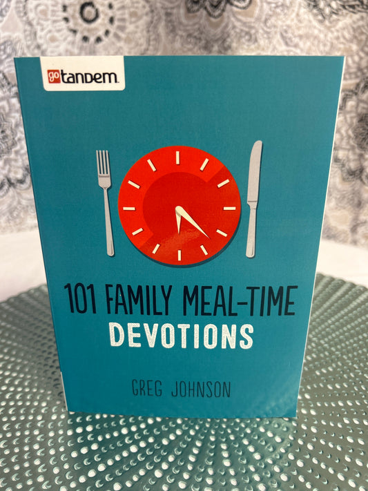 101 Family Meal-Time Devotions