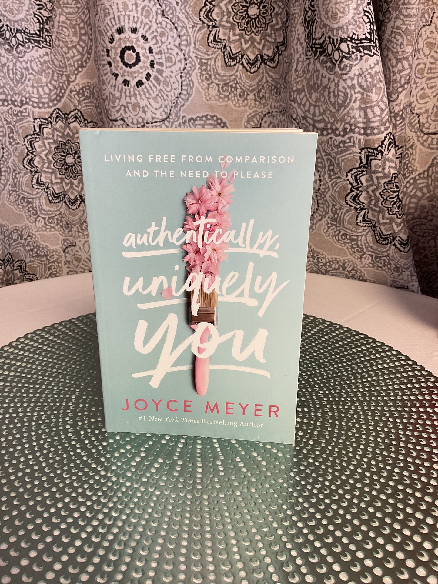 Authentically, Uniquely You by Joyce Meyer