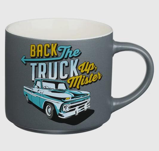 Back The Truck Up Ceramic Coffee Mug