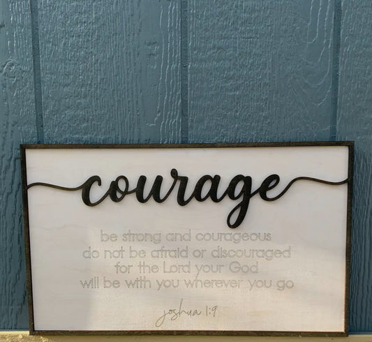 Courage Wood Sign