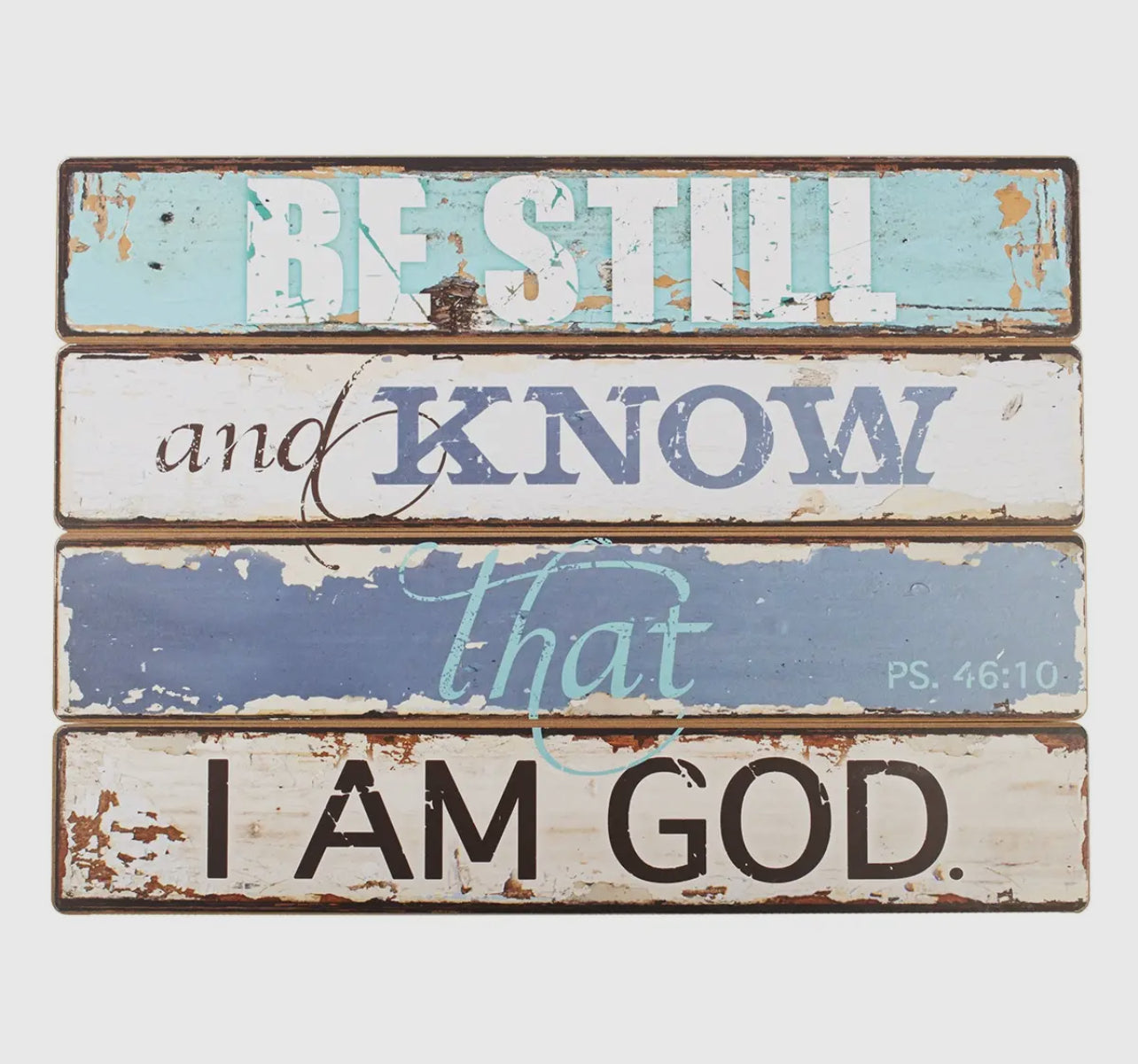 Be Still Wall Plaque- Psalms 46:10