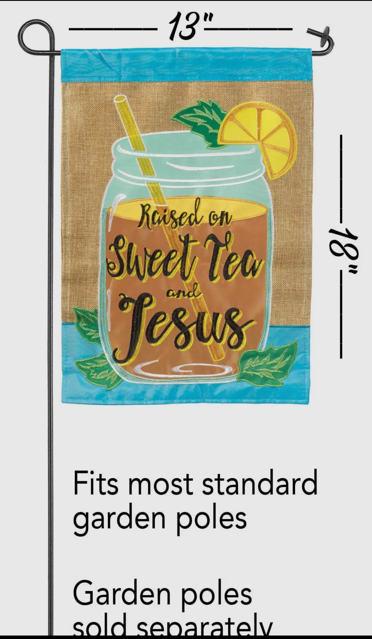 Raised On Sweet Tea & Jesus Burlap Flag